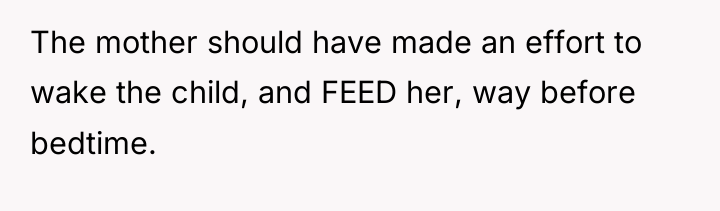 The mother should have made an effort to wake the...