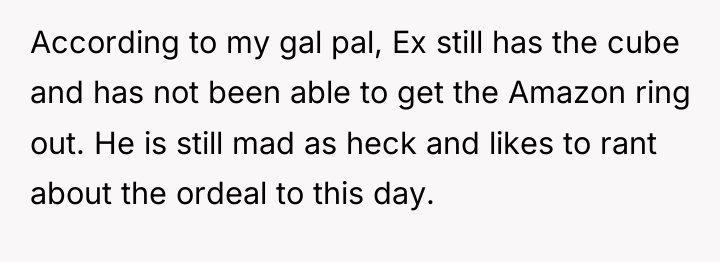 According to my gal pal, Ex still has the cube...