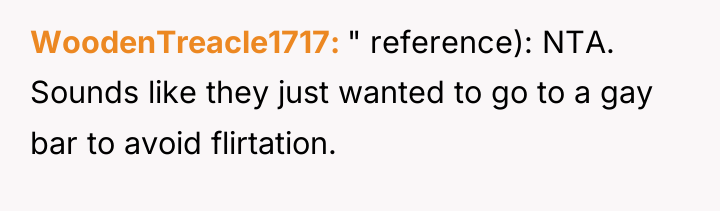 WoodenTreacle1717 " reference): NTA. Sounds like they just wanted to...