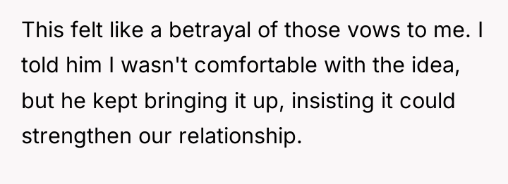 This felt like a betrayal of those vows to me....