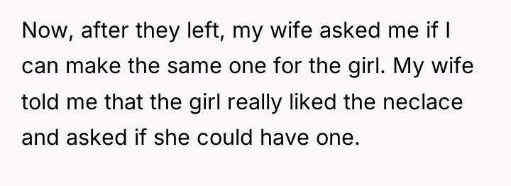 Now, after they left, my wife asked me if I...