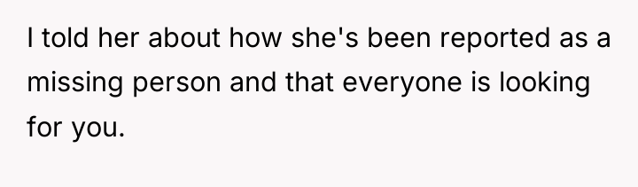 I told her about how she's been reported as a...