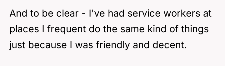 And to be clear - I've had service workers at...