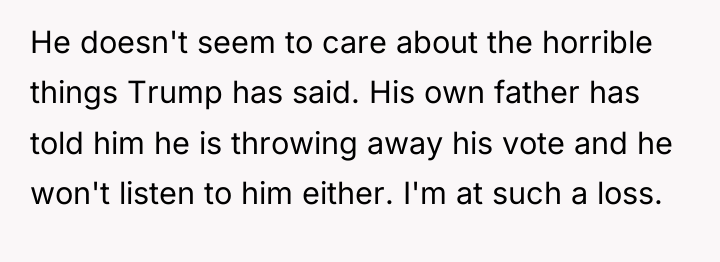 He doesn't seem to care about the horrible things Trump...