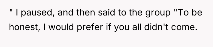 " I paused, and then said to the group "To...