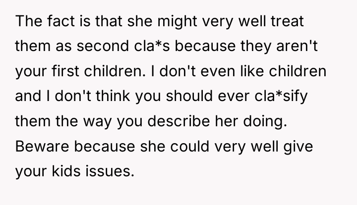 The fact is that she might very well treat them...