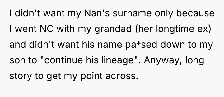 I didn't want my Nan's surname only because I went...