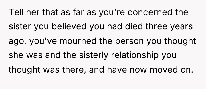 Tell her that as far as you're concerned the sister...