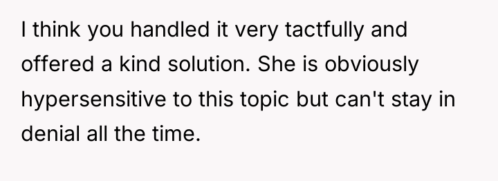 I think you handled it very tactfully and offered a...