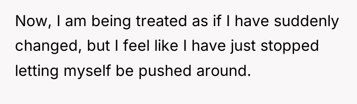 Now, I am being treated as if I have suddenly...