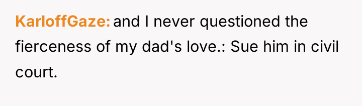 KarloffGaze and I never questioned the fierceness of my dad's...
