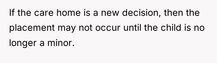 If the care home is a new decision, then the...