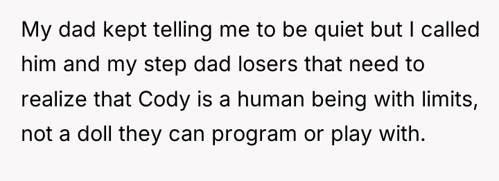 My dad kept telling me to be quiet but I...