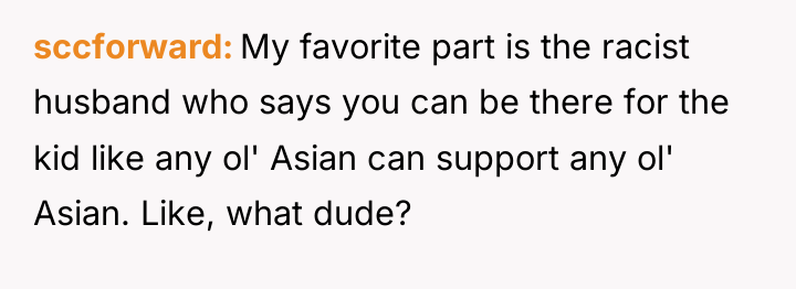 sccforward My favorite part is the racist husband who says...