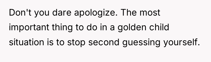 Don't you dare apologize. The most important thing to do...