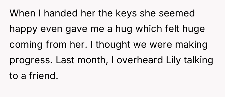 When I handed her the keys she seemed happy even...