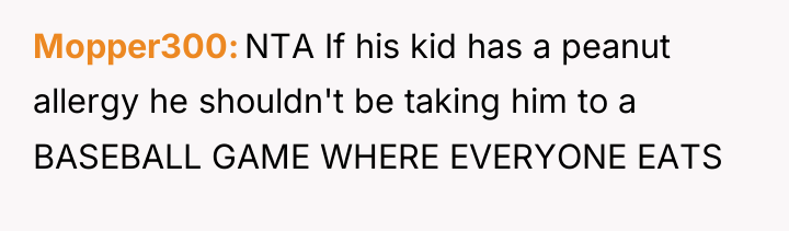Mopper300 NTA If his kid has a peanut allergy he...