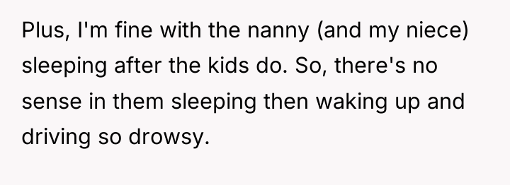 Plus, I'm fine with the nanny (and my niece) sleeping...