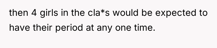 then 4 girls in the cla*s would be expected to...