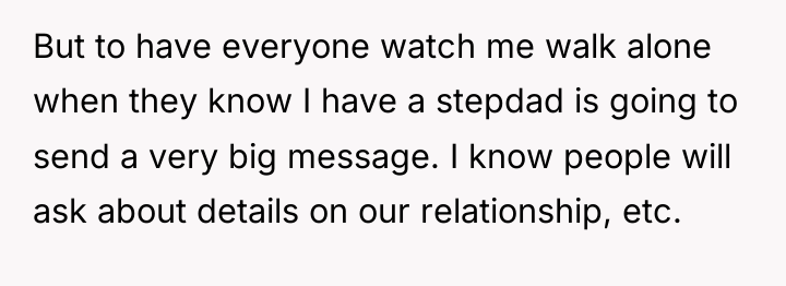 But to have everyone watch me walk alone when they...