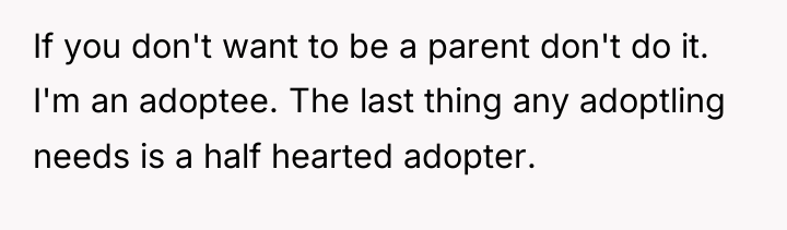 If you don't want to be a parent don't do...