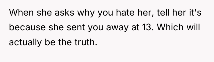 When she asks why you hate her, tell her it's...