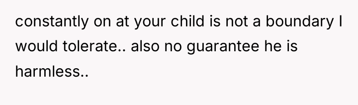 constantly on at your child is not a boundary I...
