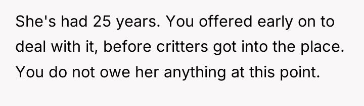 She's had 25 years. You offered early on to deal...