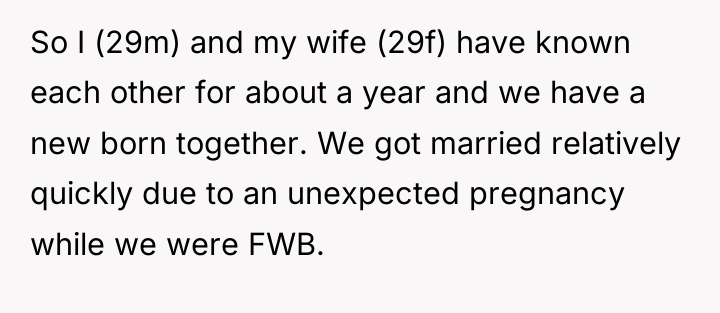 So I (29m) and my wife (29f) have known each...