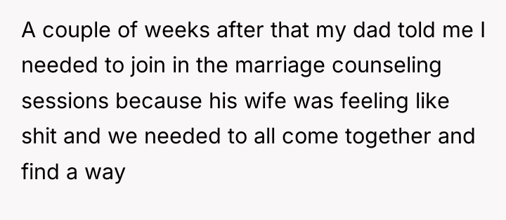 A couple of weeks after that my dad told me...