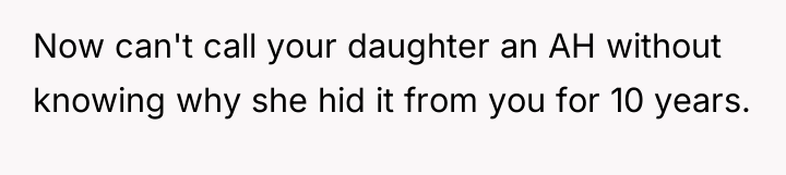 Now can't call your daughter an AH without knowing why...