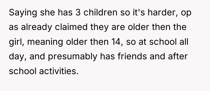 Saying she has 3 children so it's harder, op as...