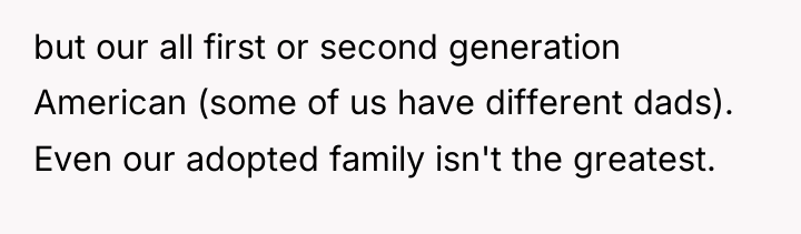 but our all first or second generation American (some of...
