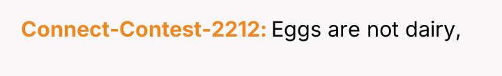 Connect-Contest-2212 Eggs are not dairy,