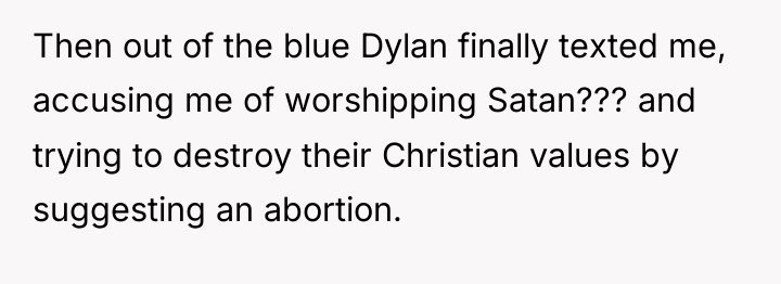 Then out of the blue Dylan finally texted me, accusing...