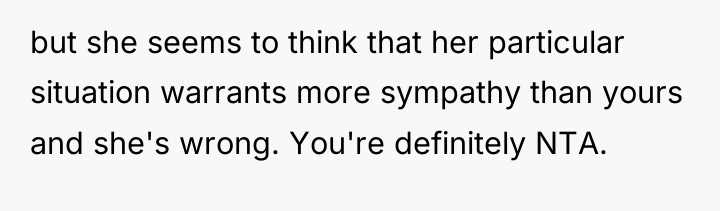 but she seems to think that her particular situation warrants...
