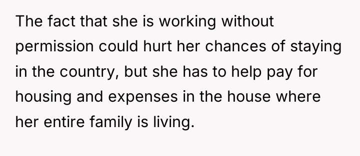 The fact that she is working without permission could hurt...