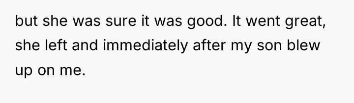 but she was sure it was good. It went great,...