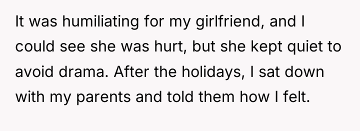 It was humiliating for my girlfriend, and I could see...
