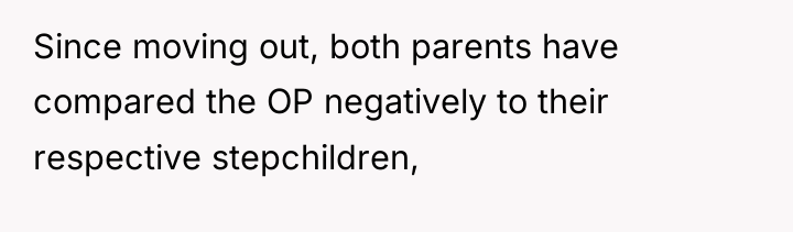 Since moving out, both parents have compared the OP negatively...