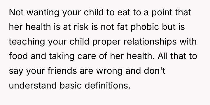 Not wanting your child to eat to a point that...