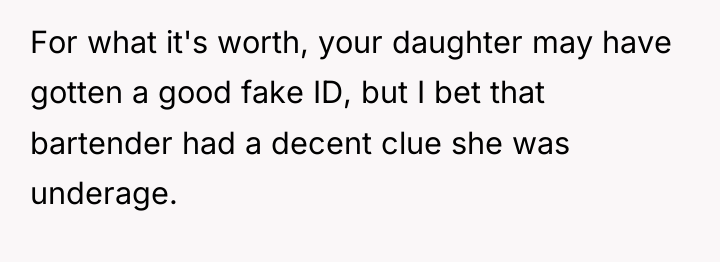 For what it's worth, your daughter may have gotten a...