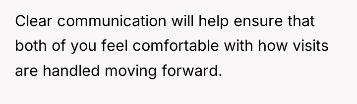 Clear communication will help ensure that both of you feel...
