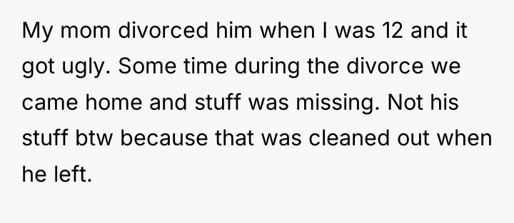 My mom divorced him when I was 12 and it...