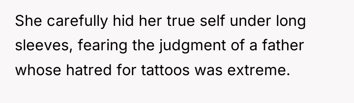 She carefully hid her true self under long sleeves, fearing...