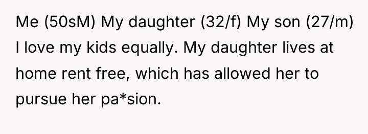 Me (50sM) My daughter (32/f) My son (27/m) I love...