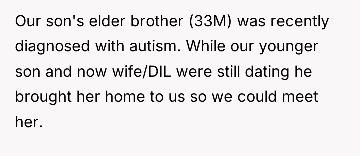 Our son's elder brother (33M) was recently diagnosed with autism....
