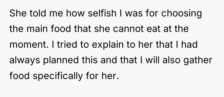 She told me how selfish I was for choosing the...