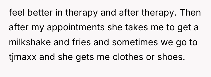 feel better in therapy and after therapy. Then after my...