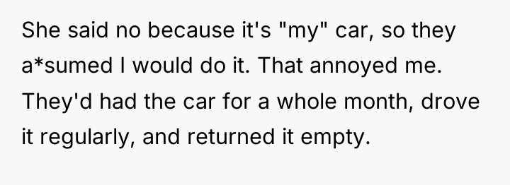 She said no because it's "my" car, so they a*sumed...